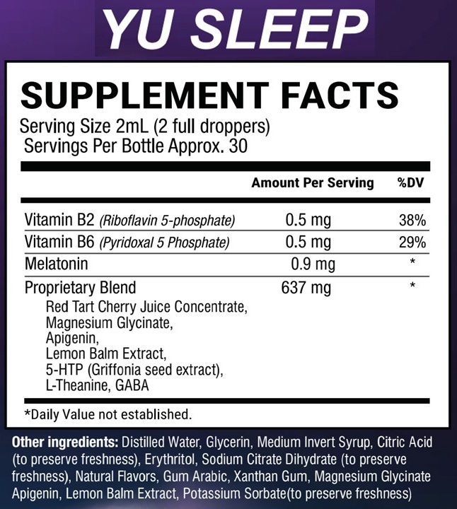 Yu Sleep ingredients: the supplement facts panel showing 0.9mg melatonin, vitamins B2 and B6, and a 637mg proprietary blend